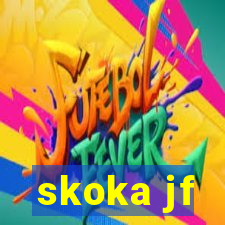 skoka jf